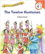 The Twelve Huntsmen : My First Classic Readers Level 4 -
