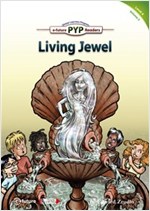 Living Jewel : PYP Readers Level 4 -