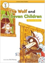 The Wolf and the Seven Children : Efuture Classic Readers Level 1 -