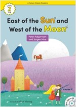 East of the Sun and West of the Moon : Efuture Classic Readers Level 2 -