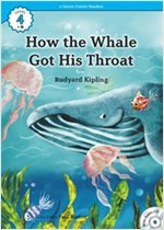 How the Whale Got His Throat  : Efuture Classic Readers Level 4 -