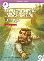 An Occurrence at Owl Creek Bridge : Efuture Classic Readers Level 6 -