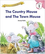 The Country Mouse and The Town Mouse : My First Classic Readers Level 1 -