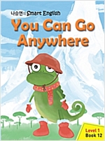 You Can Go Anywhere -