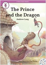 The Prince and the Dragon : Efuture Classic Readers Level 6 -