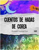 CUENTOS DE HADAS DE COREA -