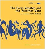 The Farm Rooster and the Weather Vane : Art Classic Stories -