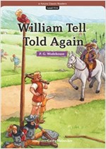 William Tell Told Again : Efuture Classic Readers Level 11 -