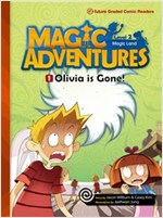 Olivia is Gone! : Magic Adventures Level 2 -