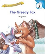 The Greedy Fox : My First Classic Readers Level 2 -