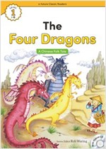The Four Dragons : Efuture Classic Readers Level 1 -