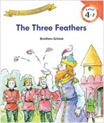 The Three Feathers : My First Classic Readers Level 4 -
