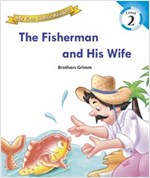 The Fisherman and His Wife : My First Classic Readers Level 2 -