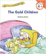 The Gold Children : My First Classic Readers Level 4 -