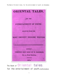 젊은이의 즐겁게 읽을만한 동방의 이야기들.The Book of Oriental tales, for the entertainment of youth,