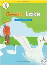 Swan Lake : Efuture Classic Readers Level 2 -