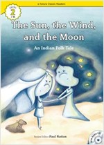 The Sun, the Wind, and the Moon : Efuture Classic Readers Level 2 -