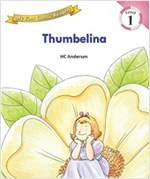 Thumbelina : My First Classic Readers Level 1 -