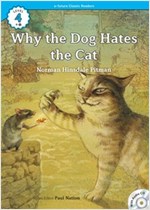 Why the Dog Hates the Cat  : Efuture Classic Readers Level 4 -