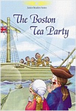 The Boston Tea Party - Jungchul Readers Series Level 5 (Book4) - Jungchul Readers Series Level 5 4