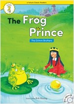 The Frog Prince : Efuture Classic Readers Level 2 -