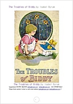 버디의 문제들에 대한 이야기 (The Troubles of Biddy, by Isabel Byrum) -