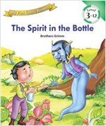 The spirit in The Bottle : My First Classic Readers Level 3 -