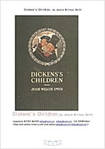 찰스 디킨스 작품에나오는 어린이들 (Dickens's Children, by Jessie Willcox Smith) -