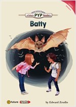 Batty : PYP Readers Level 3 -