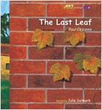 The Last Leaf : Art Classic Stories -