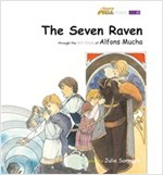 The Seven Raven : Art Classic Stories -