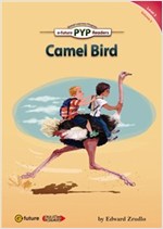 Camel Bird : PYP Readers Level 3 -