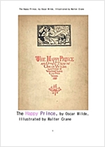 행복한왕자와 다른이야기 (The Happy Prince and Other Tales, by Oscar Wilde, Illustrated by Walter Crane) -