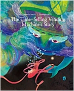 The Time-Selling Vending  Machine's Story -