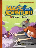Where is Bella? : Magic Adventures Level 2 -