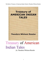 미국 아메리칸 인디안의 이야기들.The Book of Treasury of American Indian Tales,by Theodore Whitson Re