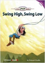 Swing High, Swing Low : PYP Readers Level 6 -