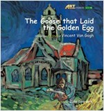 The Goose that Laid the Golden Egg : Art Classic Stories -