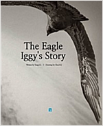 The Eagle Iggy's Story -