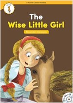 The Wise Little Girl : Efuture Classic Readers Level 1 -