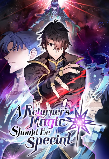 A Returner's Magic Should Be Special