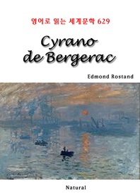 Cyrano de Bergerac (영어로 읽는 세계문학 629)
