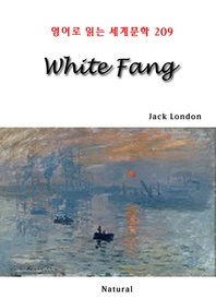 White Fang (영어로 읽는 세계문학 209)