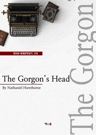 The Gorgon's Head (영어로 세계문학읽기 219)