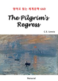 The Pilgrim's Regress (영어로 읽는 세계문학 660)