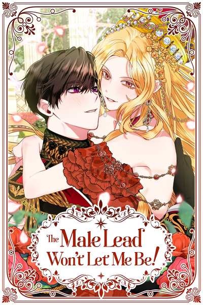 [웹툰/만화] The Male Lead Won't Let Me Be! (타파스)
