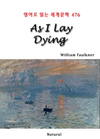 As I Lay Dying (영어로 읽는 세계문학 476)