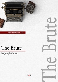 The Brute - 영어로 세계문학읽기 375