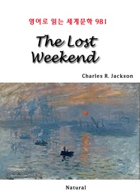 The Lost Weekend (영어로 읽는 세계문학 981)