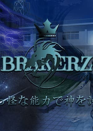 BREAKERZ - 奇っ怪な能力で神を討つ